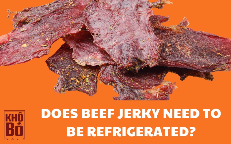 Does beef jerky need to be refrigerated