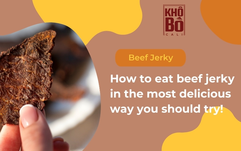 How to eat beef jerky