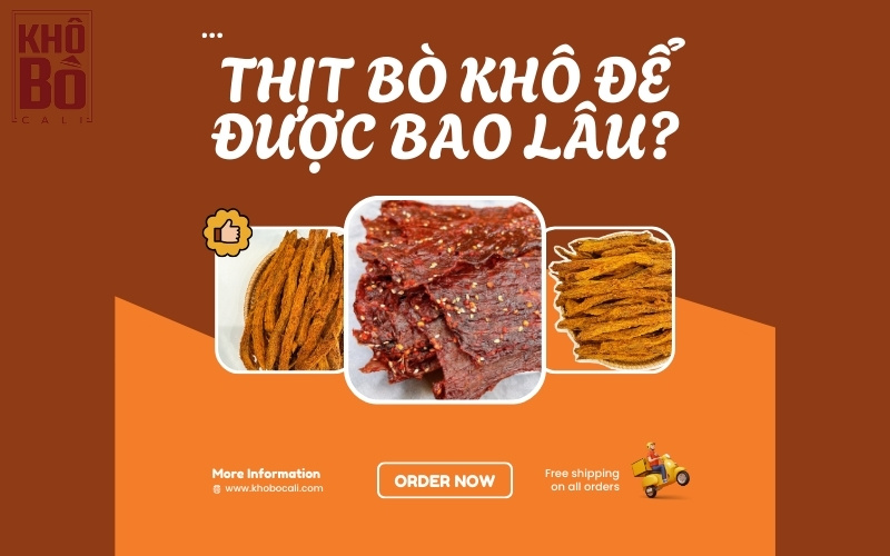 Thịt bò khô để được bao lâu
