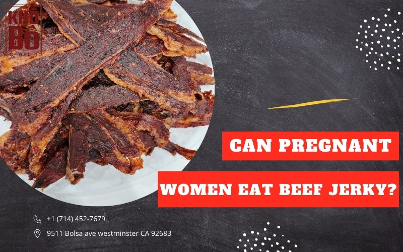 Can Pregnant Women Eat Beef Jerky