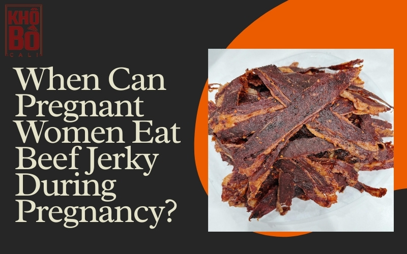 Is Beef Jerky Safe for Pregnancy
