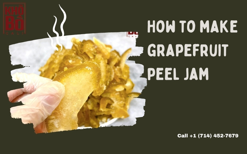 How to make grapefruit peel jam