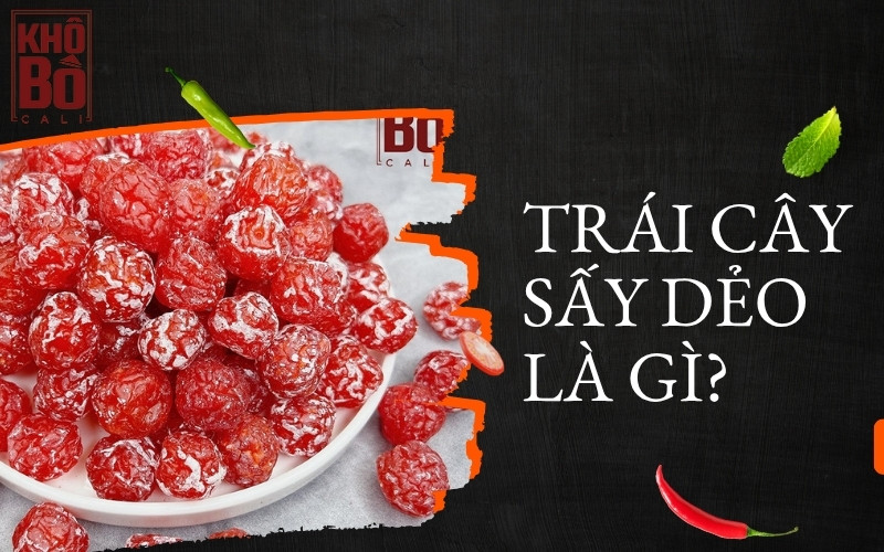 trái cây sấy dẻo trái cây sấy dẻo