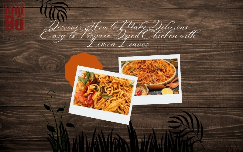 Dried Chicken with Lemon Leaves